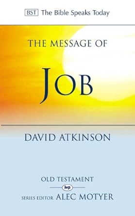 Message of Job (The Bible Speaks Today) cover image