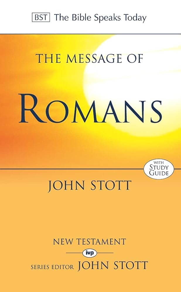 The Message of Romans : God's Good News for the World cover image