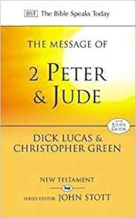 The Message of 2 Peter & Jude: The Promise of His Coming (The Bible Speaks Today) cover image