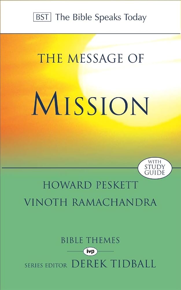 The Message of Mission: The Glory of Christ in All Time and Space cover image