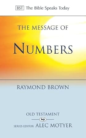 The Message of Numbers: Journey to the Promised Land (The Bible Speaks Today) cover image