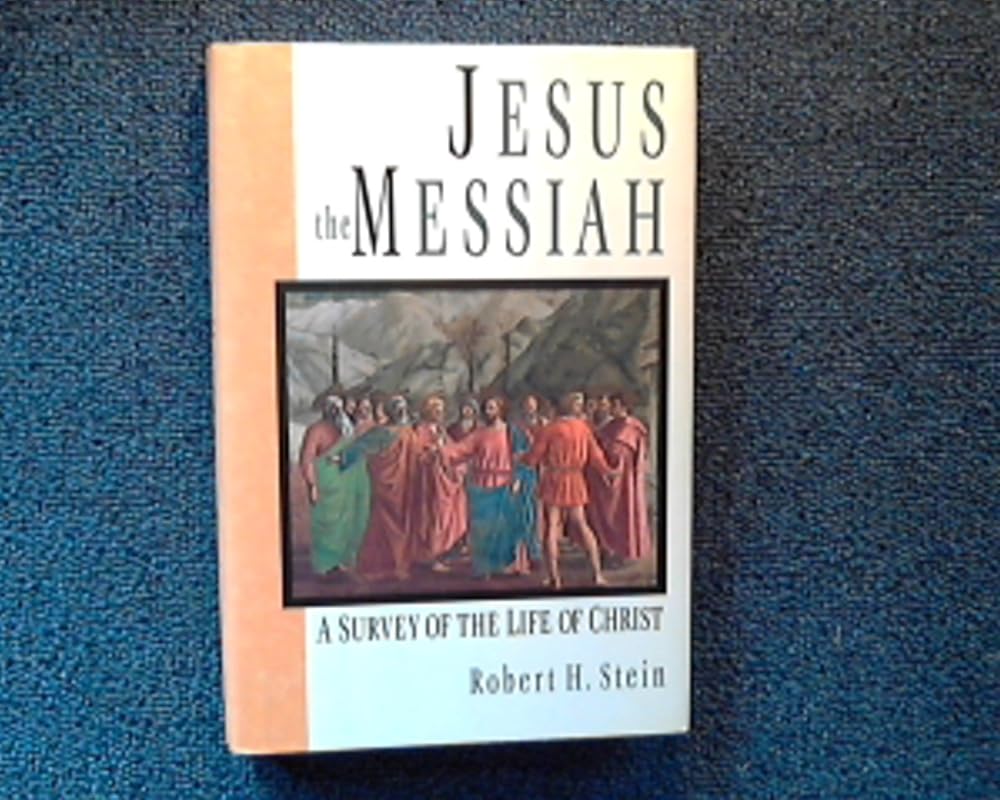 Jesus the Messiah: A Survey Of The Life Of Christ cover image