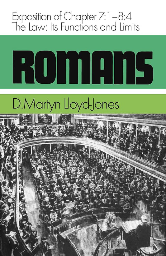 Romans: The Law, Its Functions and Limits, Exposition of Chapter 7: 1 - 8: 4 cover image