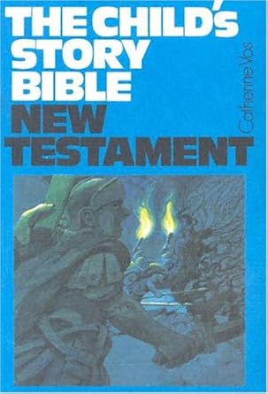 The Child's Story Bible: New Testament cover image