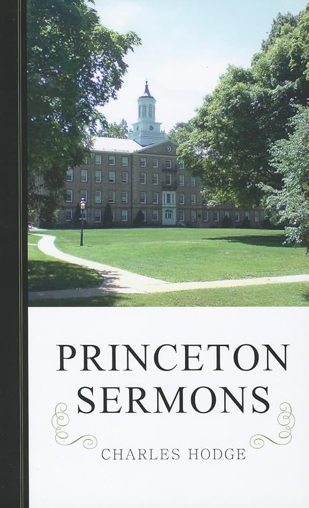 Princeton Sermons: Outlines of Discourses Doctrinal and Practical cover image