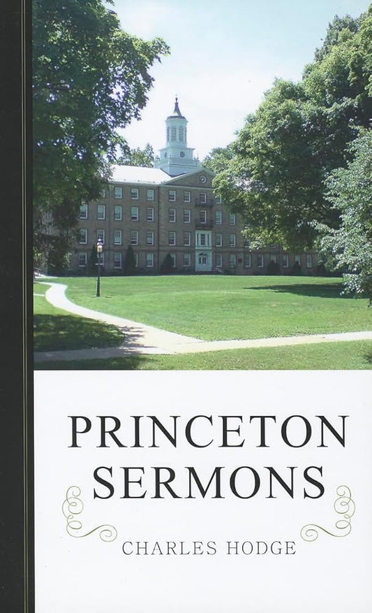 Princeton Sermons: Outlines of Discourses Doctrinal and Practical cover image