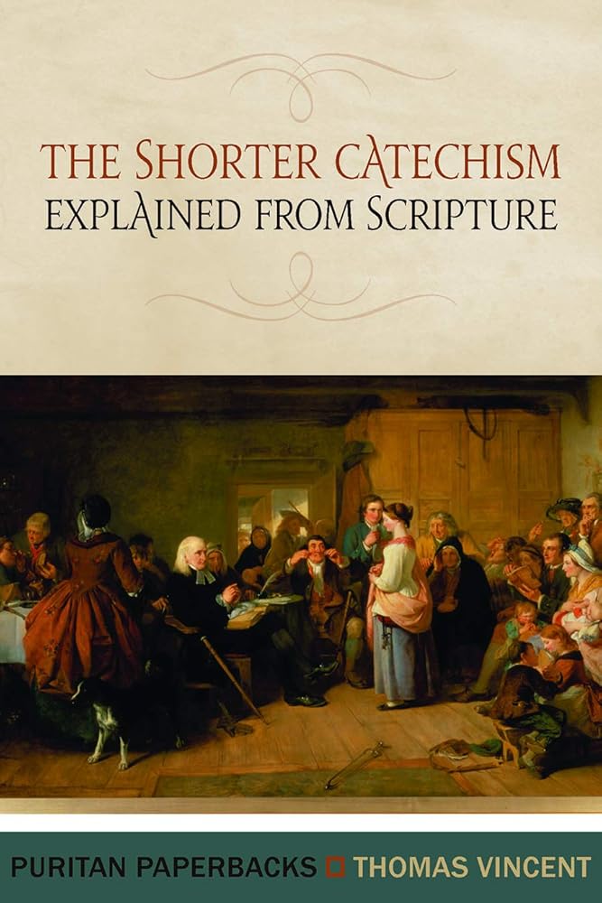 The Shorter Catechism Explained from Scripture (Puritan Paperbacks) cover image