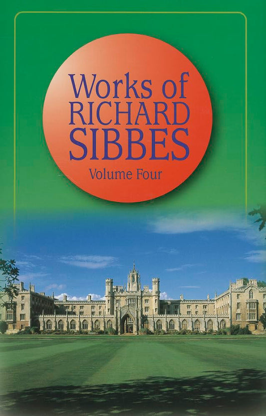 Works of Richard Sibbes, Vol. 4 cover image
