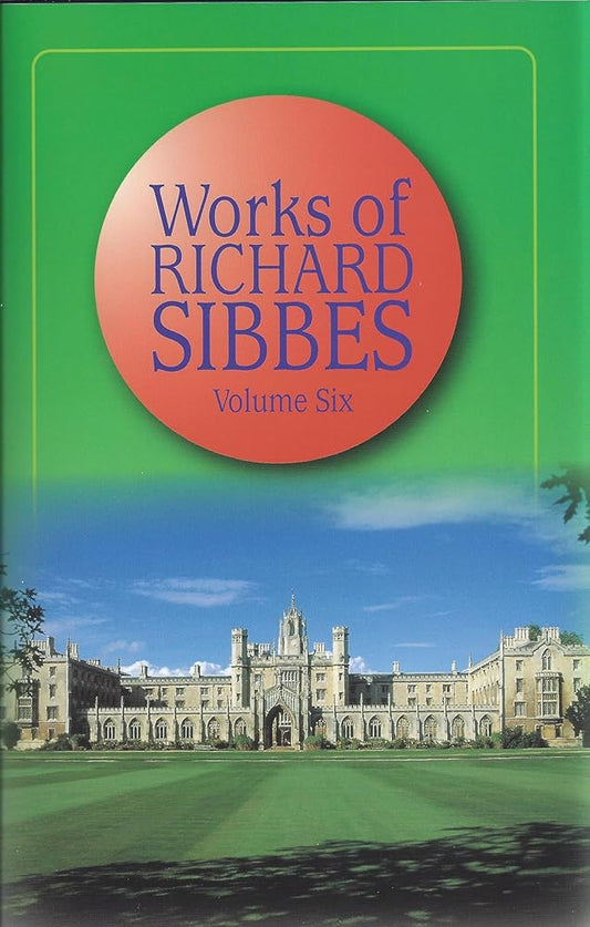 Works of Sibbs V6 (The Works of Richard Sibbes) cover image