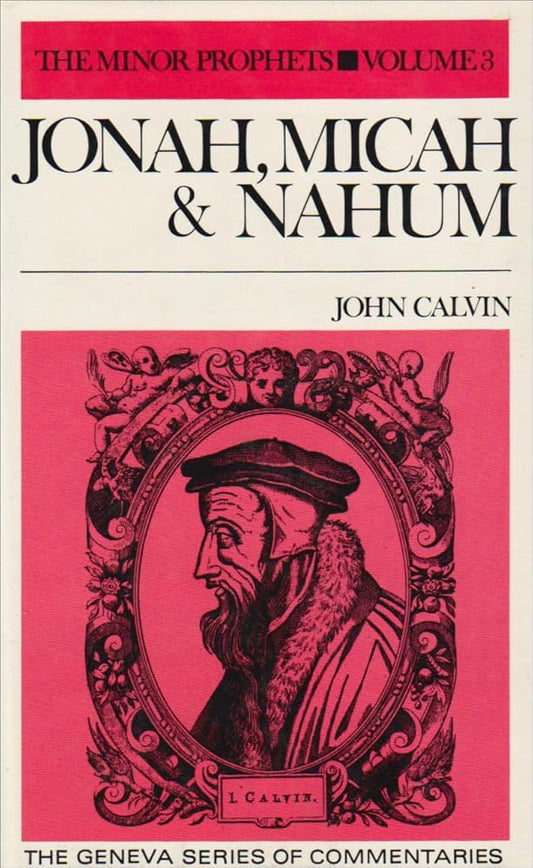 Jonah, Micah & Nahum (Geneva Series of Commentaries) cover image