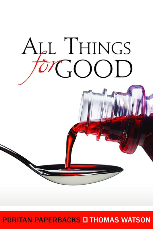 All Things for Good (Puritan Paperbacks) cover image