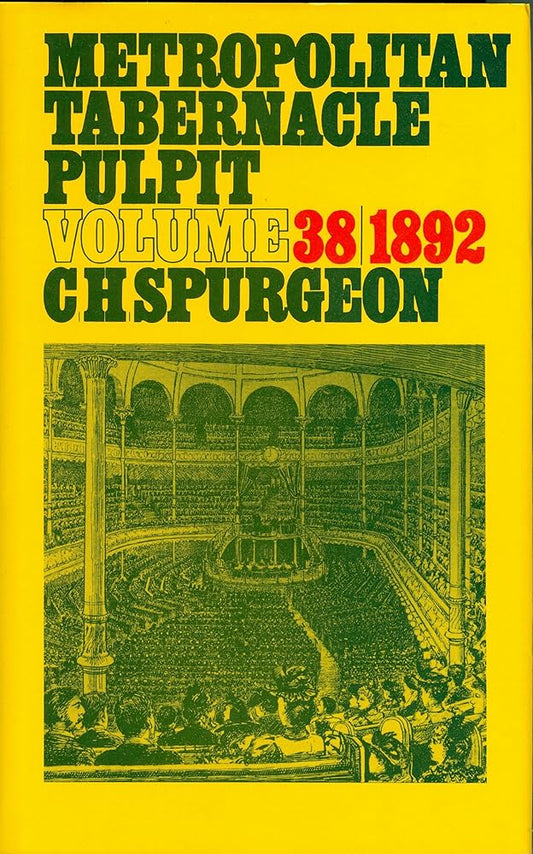 Metropolitan Tabernacle Pulpit: Volume 38 cover image