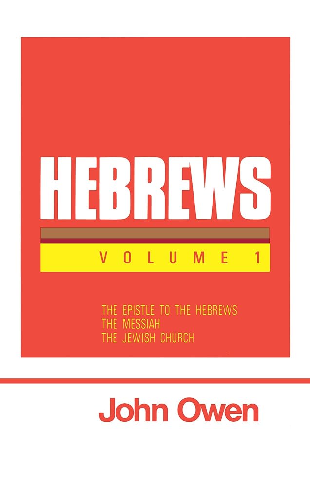 Hebrews, Volume 1 (Works of John Owen, Volume 17) cover image