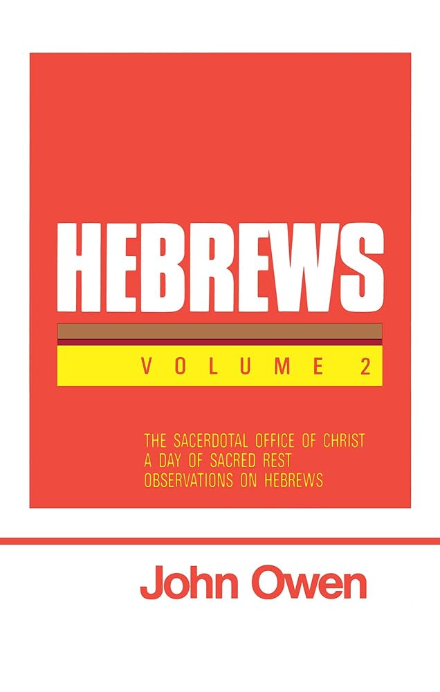 Hebrews, Volume 2 (Works of John Owen, Volume 18) cover image
