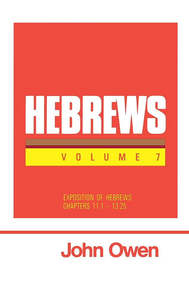 Hebrews, Vol. 7 (Works of John Owen, Vol. 23) cover image