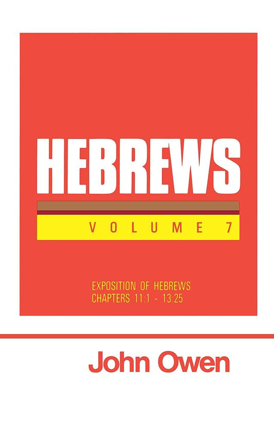 Hebrews, Vol. 7 (Works of John Owen, Vol. 23) cover image