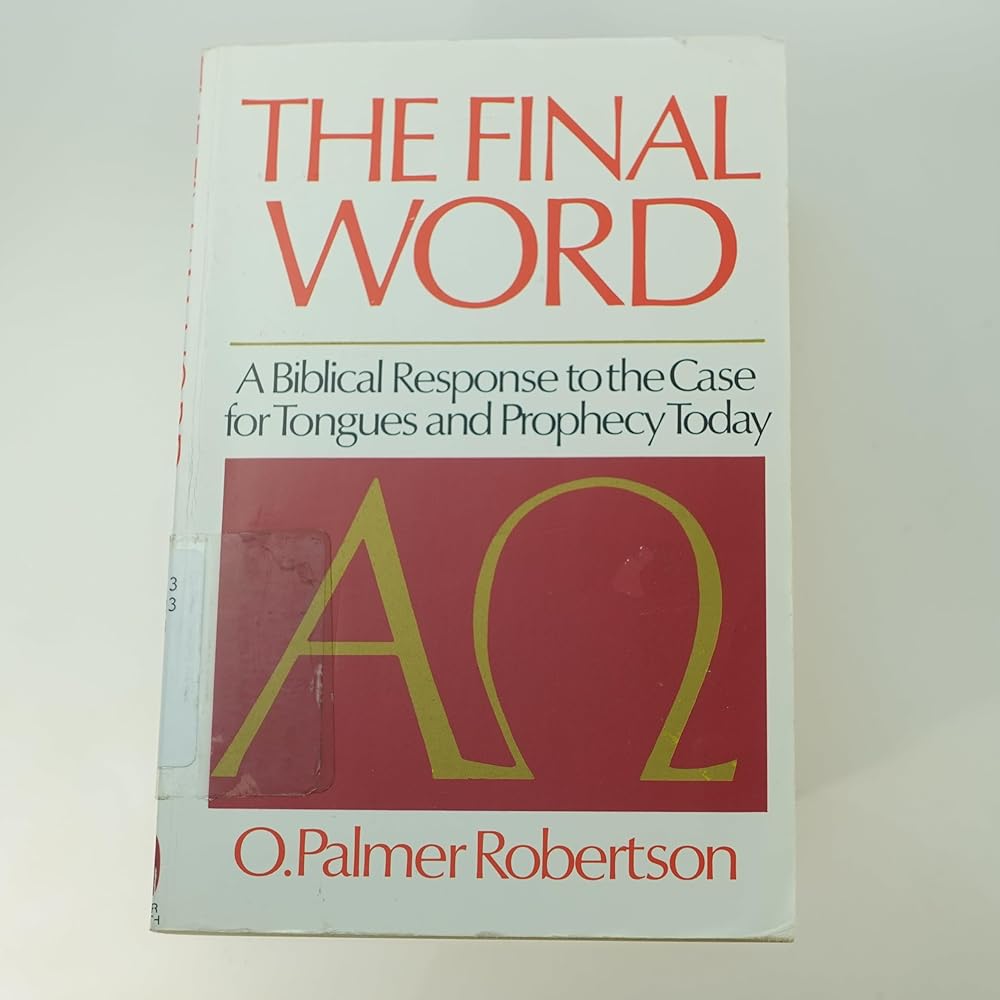 Final Word: A Biblical Response to the Case for Tongues and Prophecy Today cover image