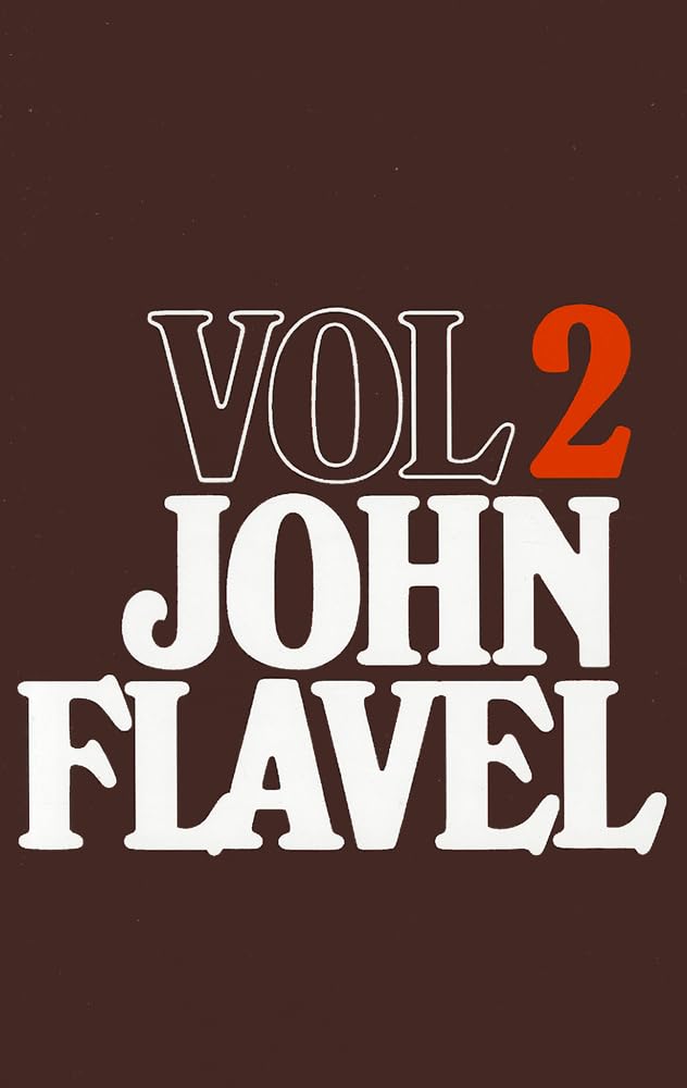 The Works of John Flavel, Volume 2 cover image