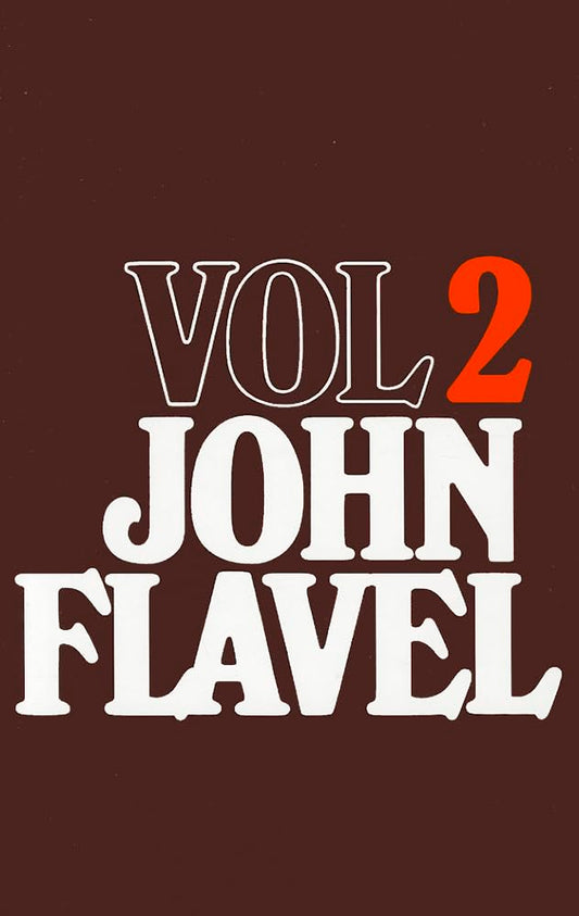 The Works of John Flavel, Volume 2 cover image