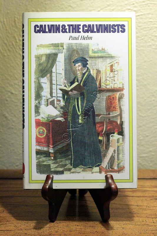Calvin and the Calvinists cover image