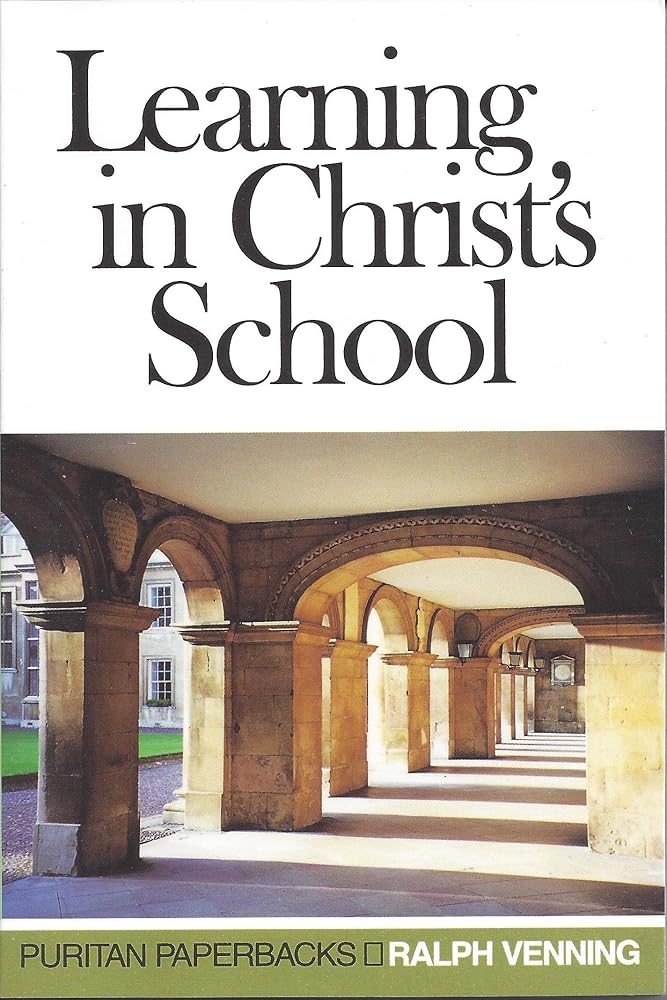Learning in Christ's School (Puritan Paperbacks) cover image