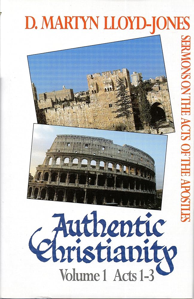 Acts 1-3 (Authentic Christianity; Sermons on the Acts of the Apostles) (Vol 1) cover image