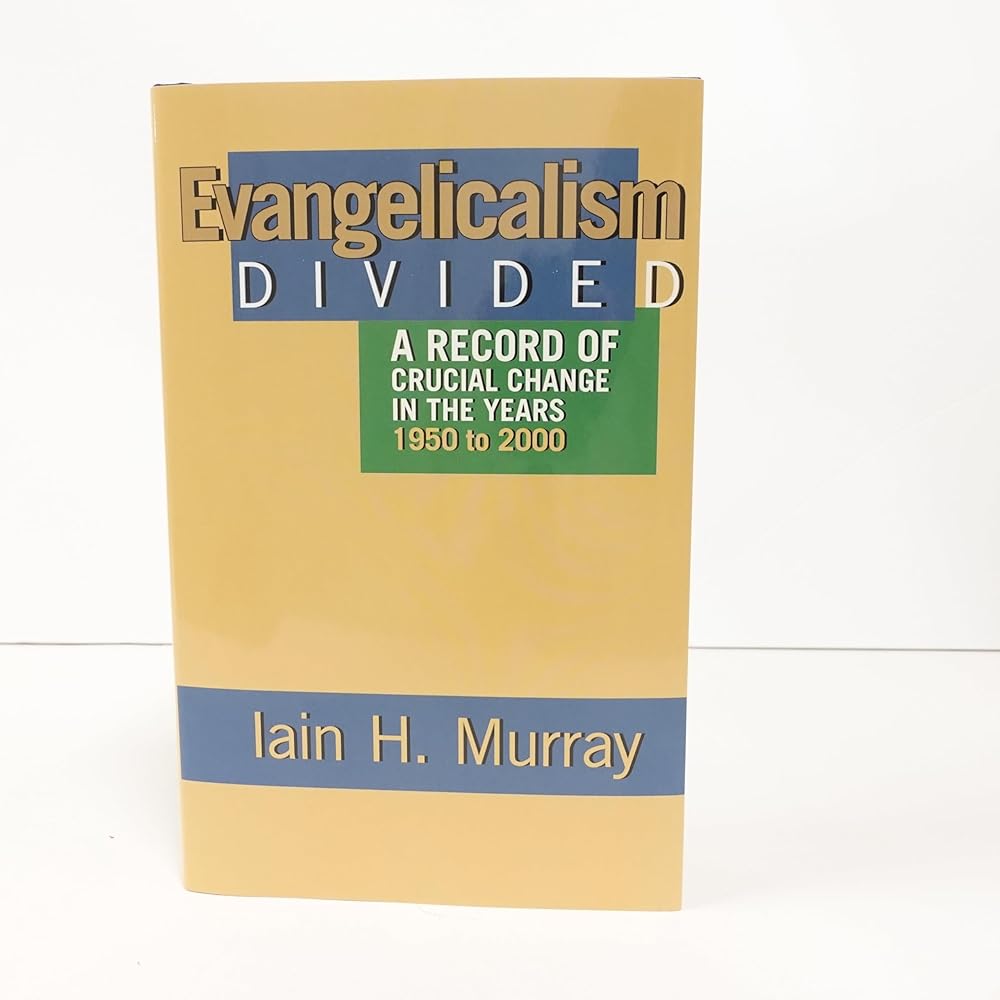 Evangelicalism Divided: A Record of Crucial Change in the Years 1950 to 2000 cover image