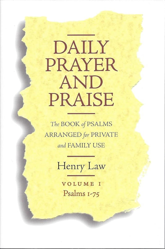 Daily Prayer and Praise: Psalms 1-75: The Book of Psalms Arranged for Private and Family Use cover image