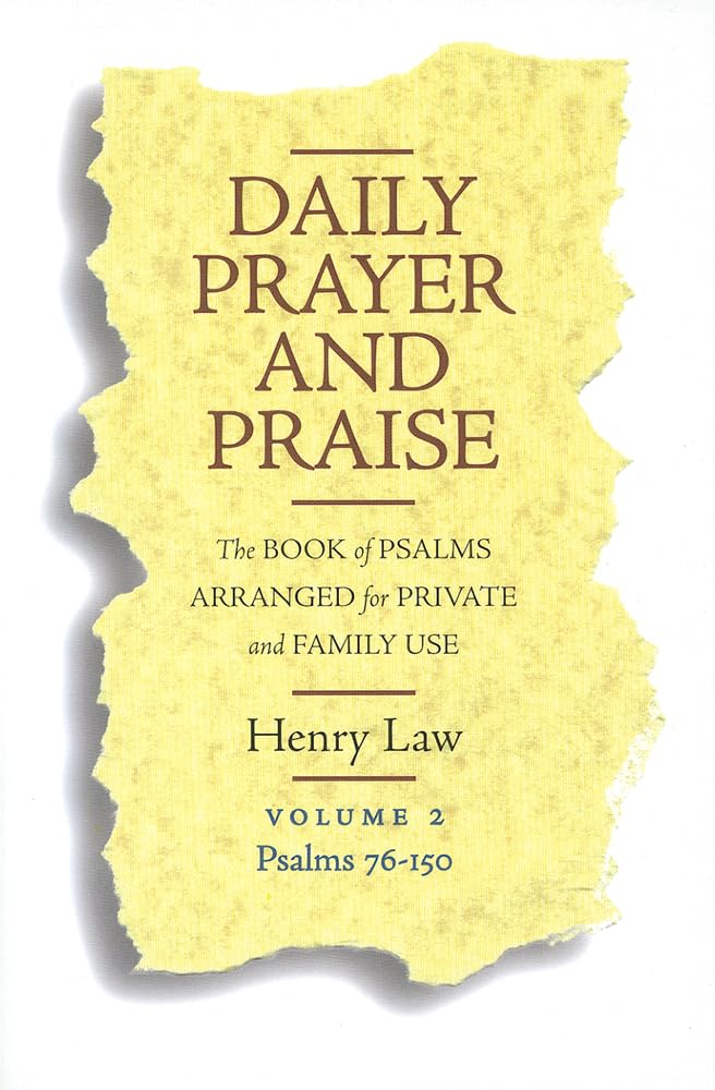 Daily Prayer and Praise, Volume 2: Psalms 76-150: The Book of Psalms Arranged for Private and Family Use cover image