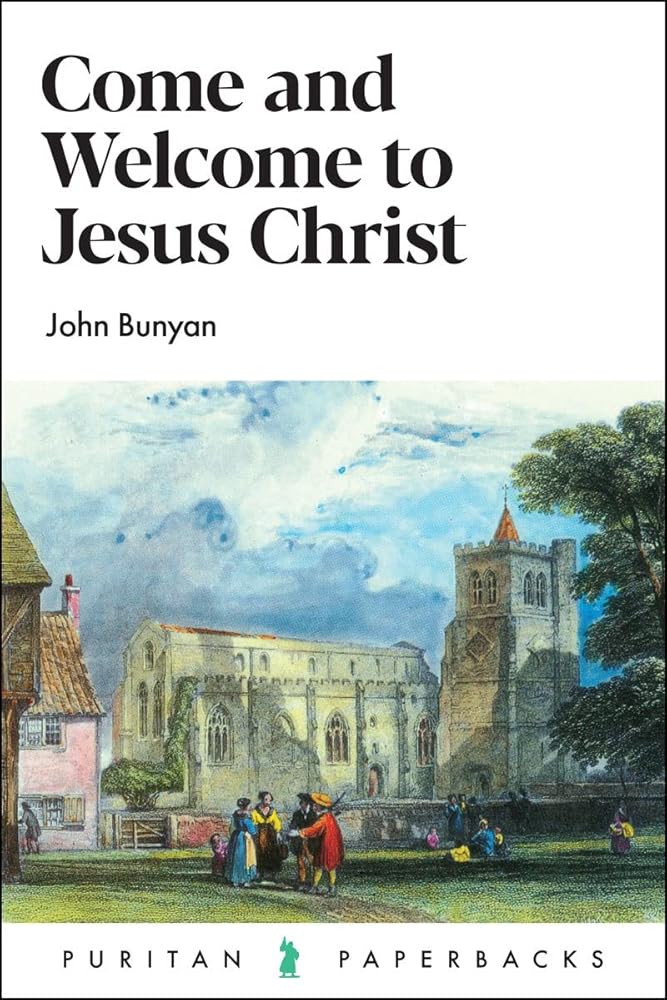 Come and Welcome to Jesus Christ (Puritan Paperbacks) cover image