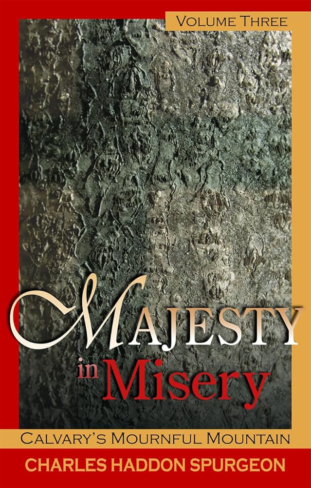 Calvary's Mournful Mountain (Majesty in Misery) cover image