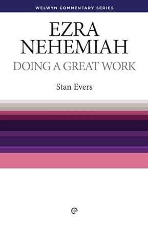 Ezra and Nehemiah: Doing A Great Work (Welwyn Commentary Series) cover image