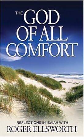 The God of All Comfort: Reflections in Isaiah cover image