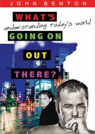 What's Going On Out There? Understanding Today's World (10 pack pamphlets) cover image