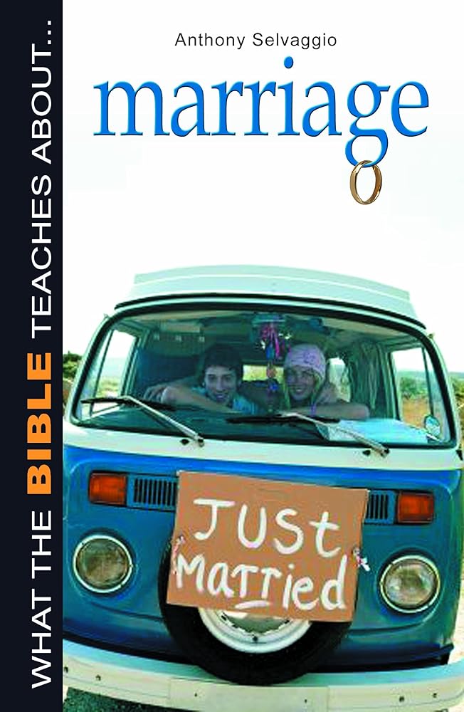 What the Bible Teaches About... Marriage cover image