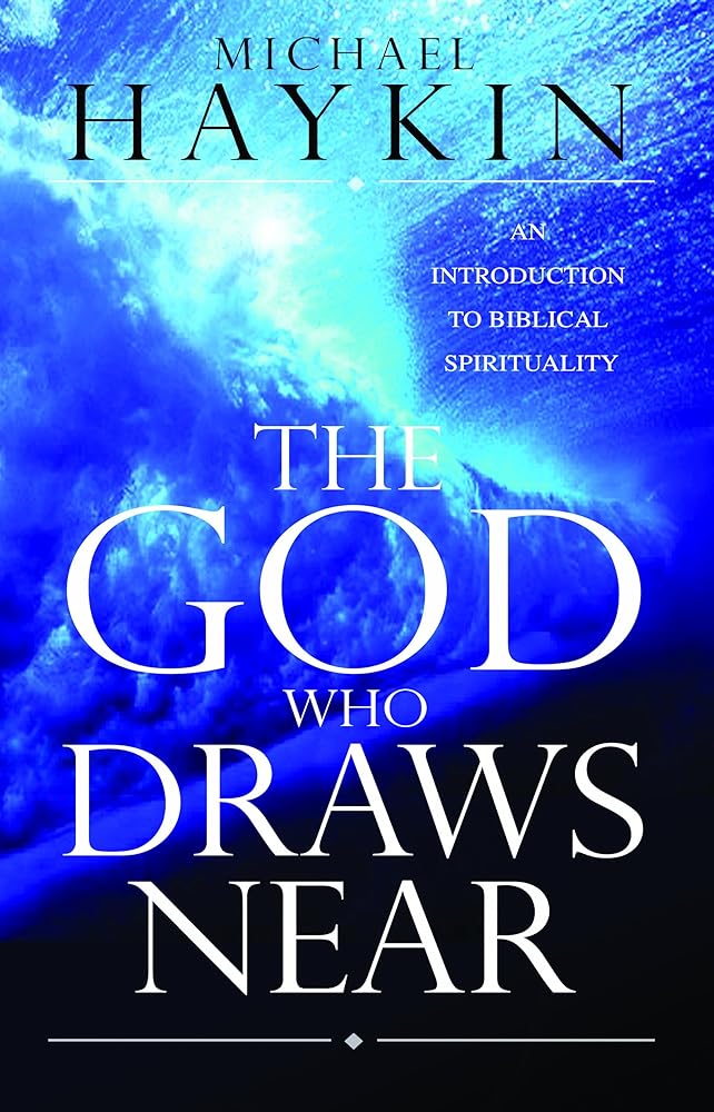 The God Who Draws Near: An Introduction to Biblical Spirituality cover image