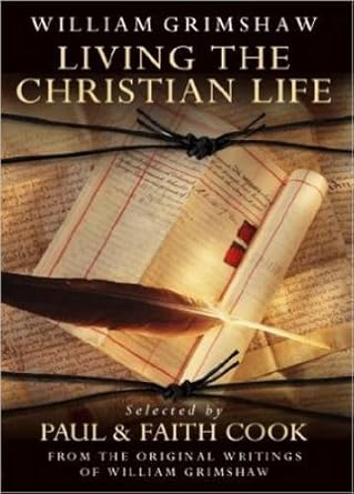 Living the Christian Life: Selected Thoughts of William Grimshaw of Haworth cover image