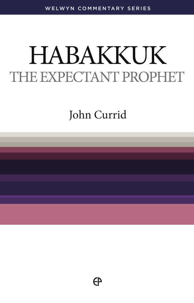 Habakkuk: The Expectant Prophet (Welwyn Commentary Series) cover image