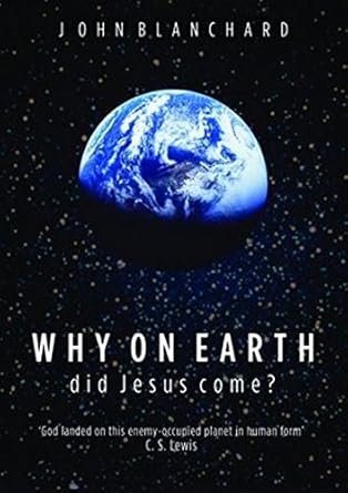 Why On Earth Did Jesus Come? cover image
