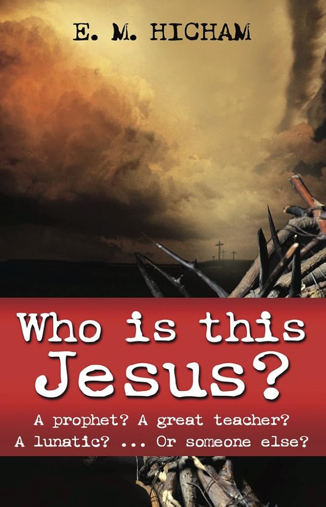 Who Is This Jesus? A Prophet? A Great Teacher? A Lunatic? ... Or Someone Else? cover image