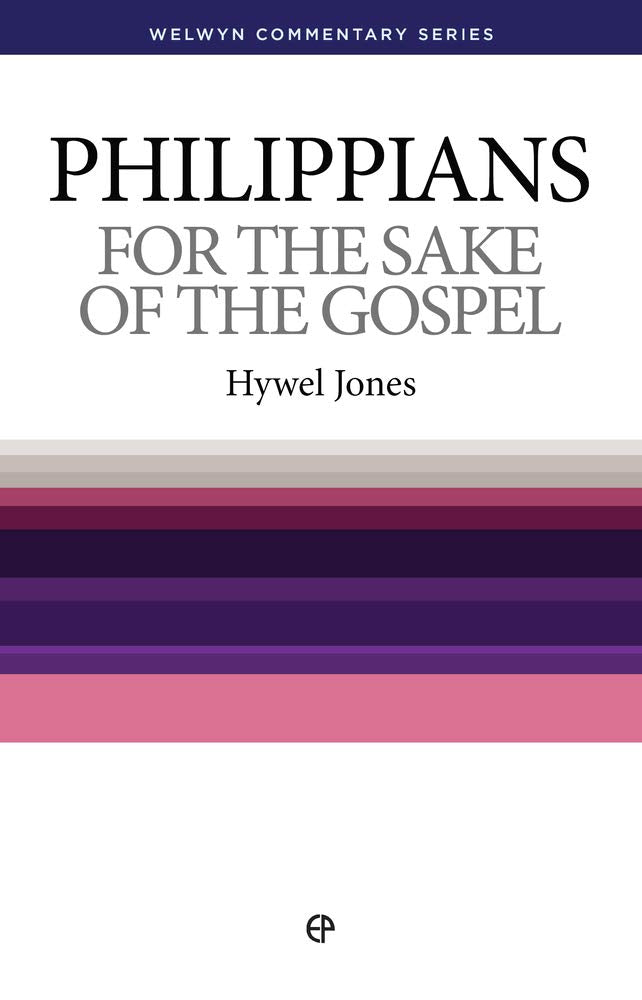 Philippians: For the Sake of the Gospel (Welwyn Commentary Series) cover image