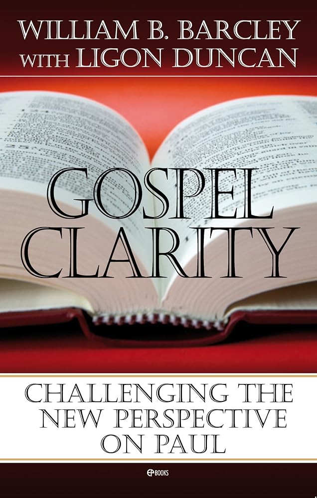 Gospel Clarity: Challenging the New Perspective on Paul cover image