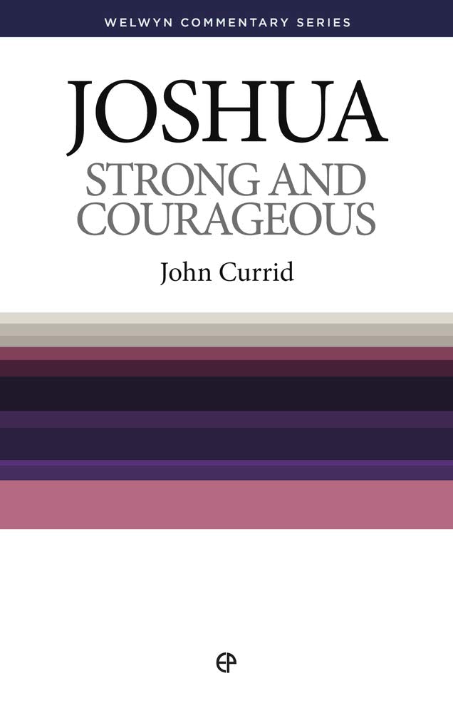 Joshua: Strong and Courageous (Welwyn Commentary Series) cover image