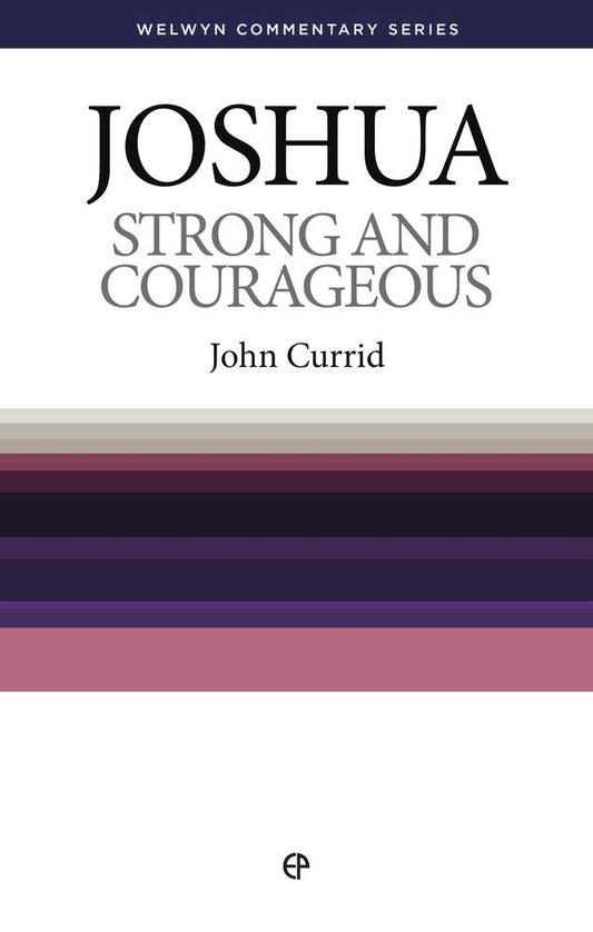 Joshua: Strong and Courageous (Welwyn Commentary Series) cover image