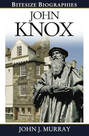 John Knox (Bitesize Biographies) cover image