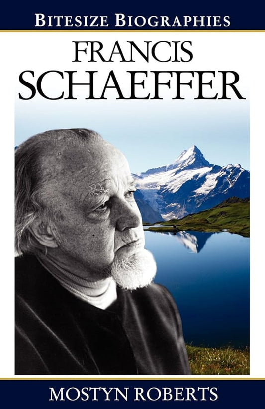 FRANCIS SCHAEFFER (Bitesize Biographies) cover image
