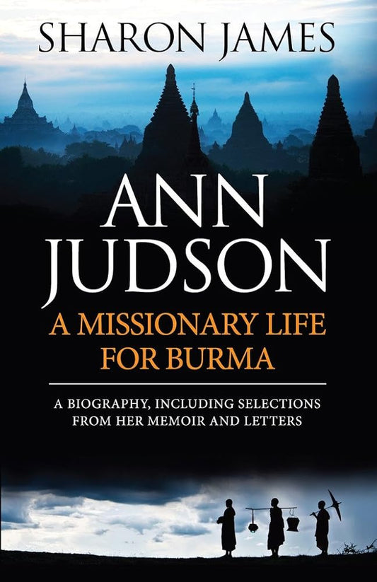 Ann Judson: A Missionary Life for Burma cover image