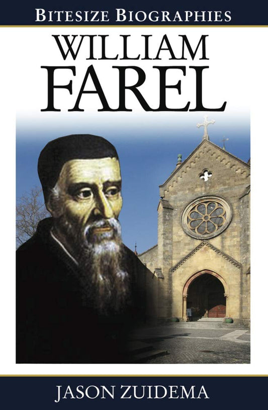 William Farel (Bitesize Biographies) cover image