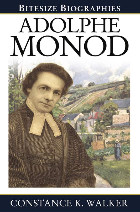 Adolphe Monod (Bitesize Biographies) cover image