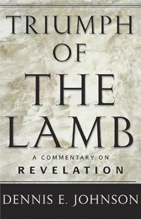 Triumph of the Lamb: A Commentary on Revelation cover image